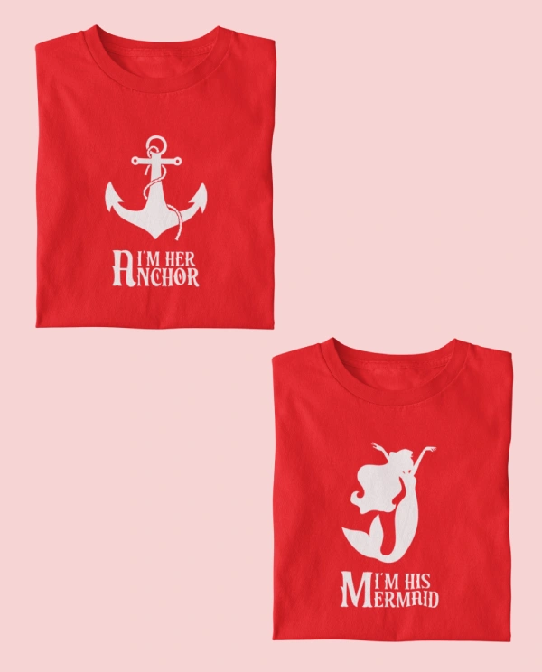 I’M Her Anchor I’M His Mermaid Couple T-Shirt